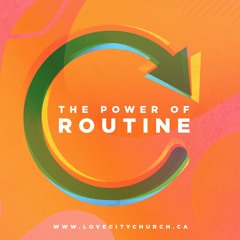 Power of Routine