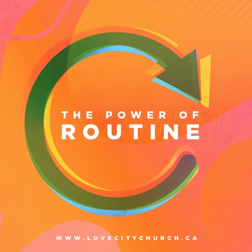 Power of Routine