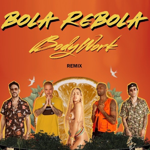 Stream Tropkillaz, J Balvin, Anitta - Bola Rebola (BODYWORK Remix) by  BODYWORK | Listen online for free on SoundCloud