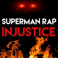 Superman Rap (Injustice) by Daddyphatsnaps