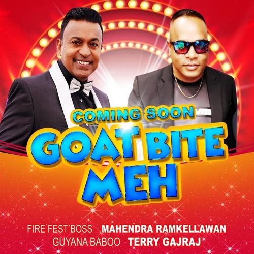 Goat Bite Me - Mahendra Ramkellawan & Terry Gajraj