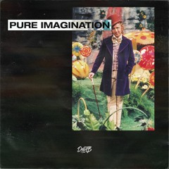 Pure Imagination