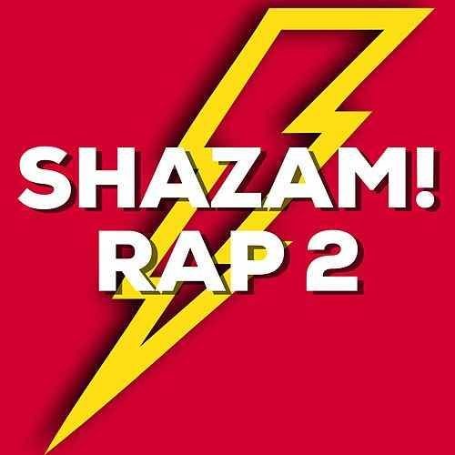 Shazam Rap  Pt. 2 by Daddyphatsnaps