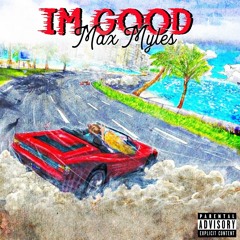 I'm Good (prod. kontrabandbeatz)