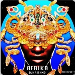 DJ KRISHNO - AFRIKA PODCAST 2019