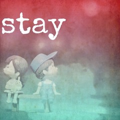 Stay Ft. Em