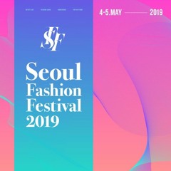 Seoul Fashion Festival 2019 BG Mix