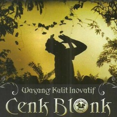 CENK BLONK-Hanoman Kesuargan part02