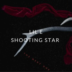 Shooting Star Official song  ( LIL E)
