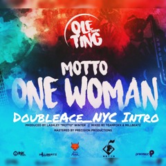 Motto- One Woman (DoubleAce_NYC Intro)