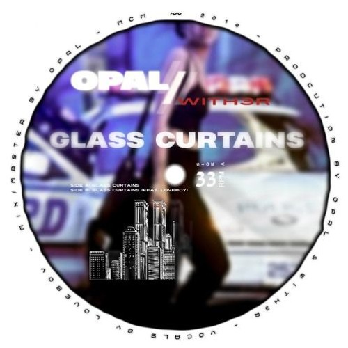 GLASS CURTAINS SIDE A  [opal/with3r]