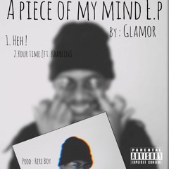 02. Glamor_ Your Time (feat. Kharlin) [Prod by Rere Boy]