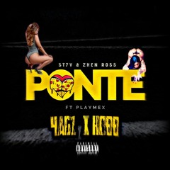 ST7V X ZHEN ROSS - PONTE FT PLAYMEX [4AG1 & HOBB Remix] 🔥