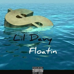 Lil Davy- Floatin prod. By Polo Joe