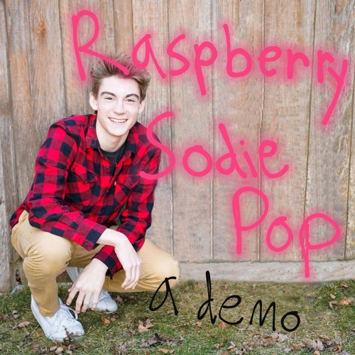 Stream Raspberry Sodie Pop (demo) by Cade Eliason | Listen online for free  on SoundCloud