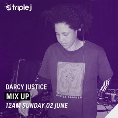 Triple J MIX UP-Darcy Justice