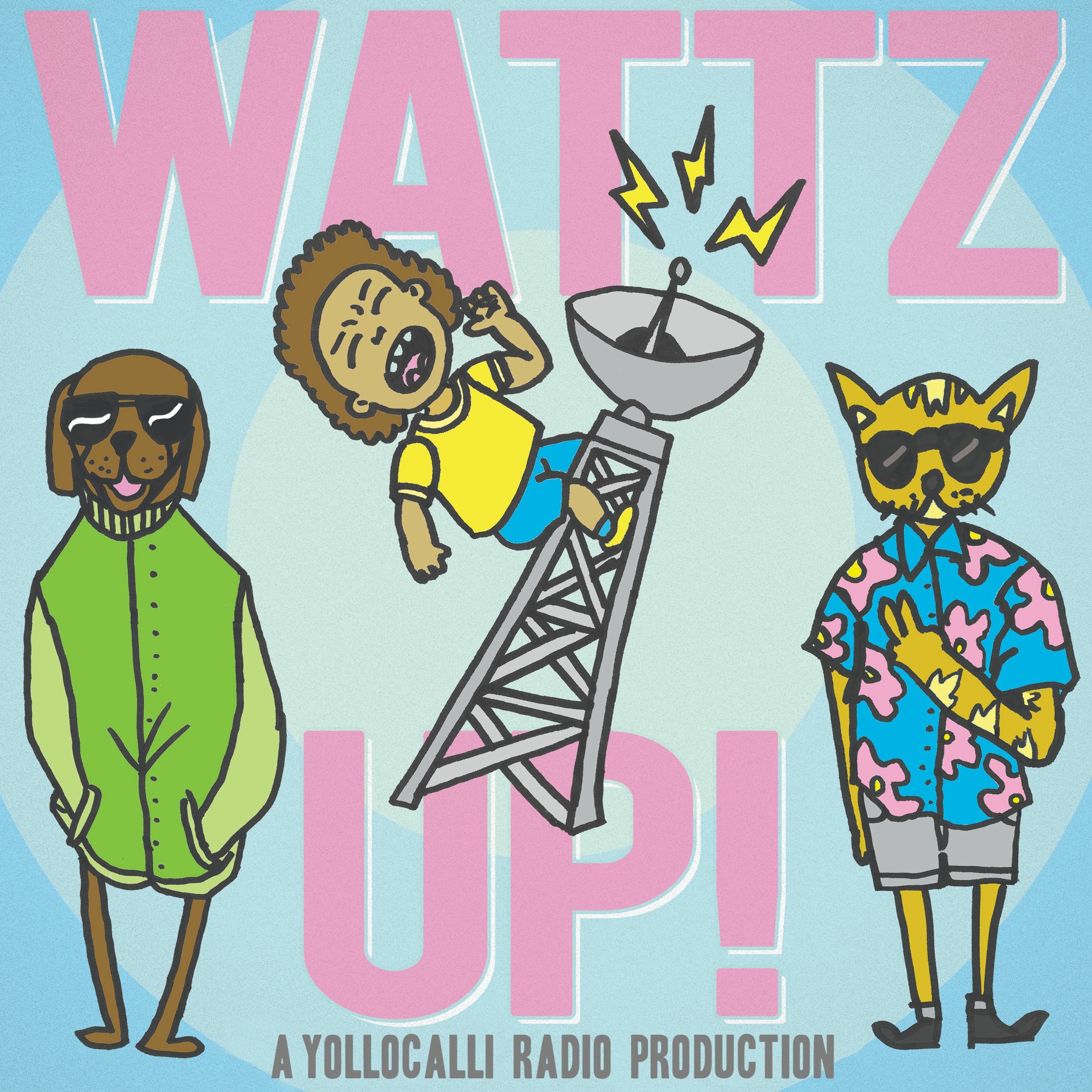 Wattz Up! - Coming Up! episode artwork