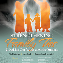 How to Nurture Children upon the Prophetic Sunnah - Amjad Rafīq