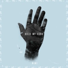 NAMI - Hold My Hand feat. The Woodz