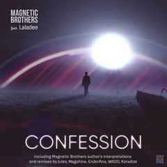 Confession (Jules Remix) - Magnetic Brothers feat. Laladee