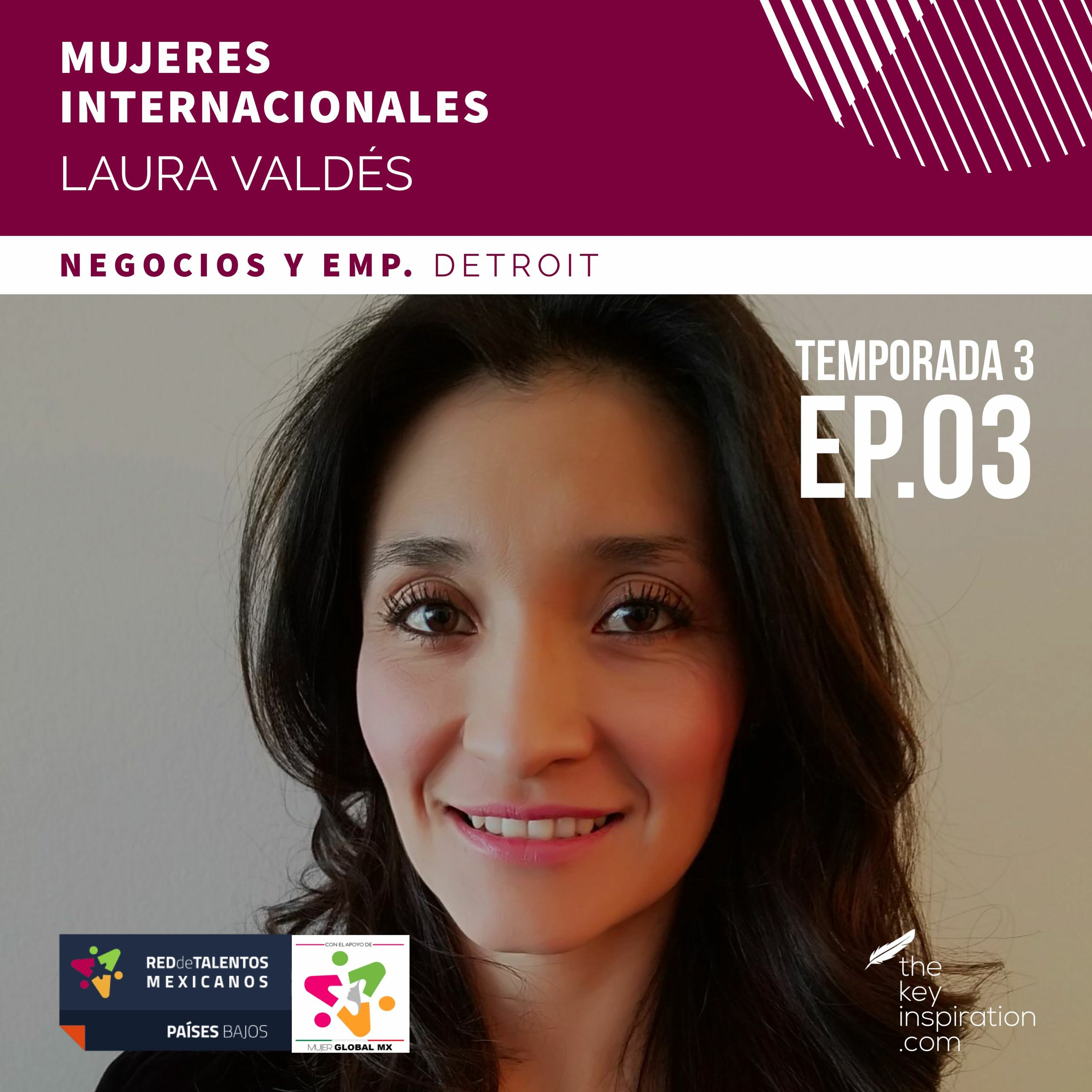Mujeres Internacionales - Ep. 003 - Detroit - Laura Valdes