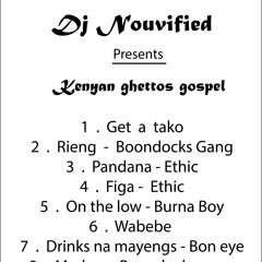 Kenyan Ghetto Songs Dancehalls