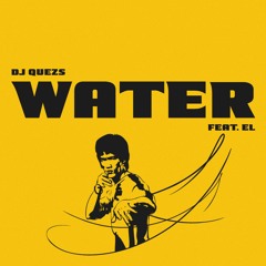 DJ Quezs (feat. el.) - Water