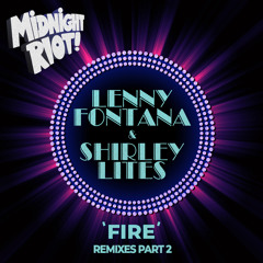 Lenny Fontana & Shirley Lites - Fire (Yam Who? & Jaegerossa Vocal Remix)