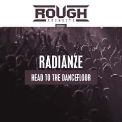 Radianze - Head To The Dancefloor (OUT NOW)