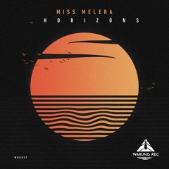 PREMIERE: Miss Melera — Horizon (Original Mix) [Warung Recordings]