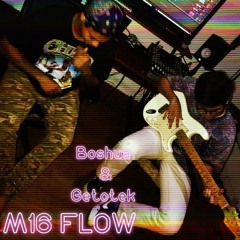 M16 Flow (prod x Boshua)