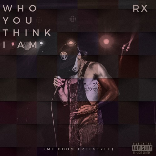 Who You Think I Am (MF DOOM Freestyle)