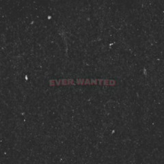EVER WANTED - WID x BIG A ['18]