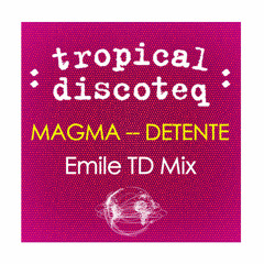 Magma - Detente (emile td mix)