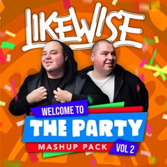 Welcome To The Party | Mashup Pack | Vol. 2