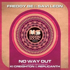 Freddy Be & Savi Leon - No Way Out (Original Mix) [Monday Social Music] [MI4L.com]