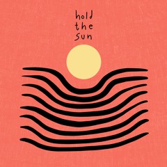 PRIMICIA: Hold The Sun - Valley Of The Sun [Kohdu]