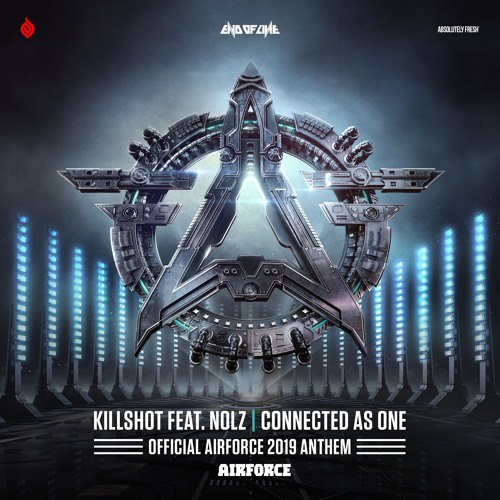 Killshot feat. Nolz - Connected As One (Official AIRFORCE 2019 Anthem)