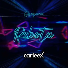 Guaynaa - Rebota (Turn down for what) (By CARLEEX)