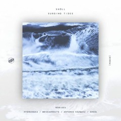 Skóll - Surging Tides (Antonio Vázquez Remix)[KVLTO]