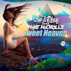 Que & Rkay Feat. Mike Nicholls - Sweet heaven