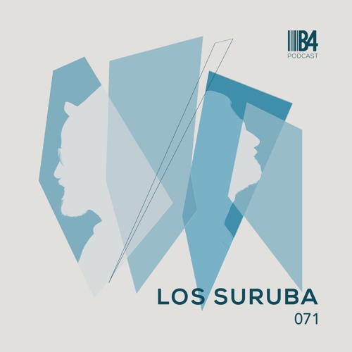 LOS SURUBA. B4 Podcast 071