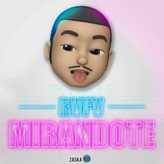 Rvfv - Mirandote (Dj Nono Edit 2019)