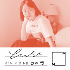 MFM Mix 005: Yu Su