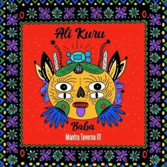 Ali Kuru - Baba (Mantra Taverna 01)