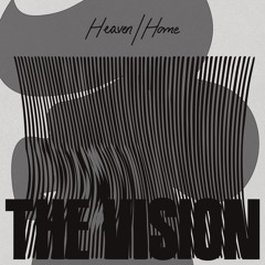 The Vision featuring Andreya Triana - Home (Clip)