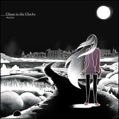 time (Anoice 'Ghost in the Clocks')