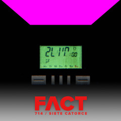 FACT mix 714 - Siete Catorce (June '19)