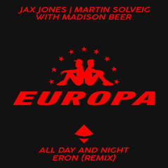 All Day And Night (ERON Remix) [Buy = Free Download]