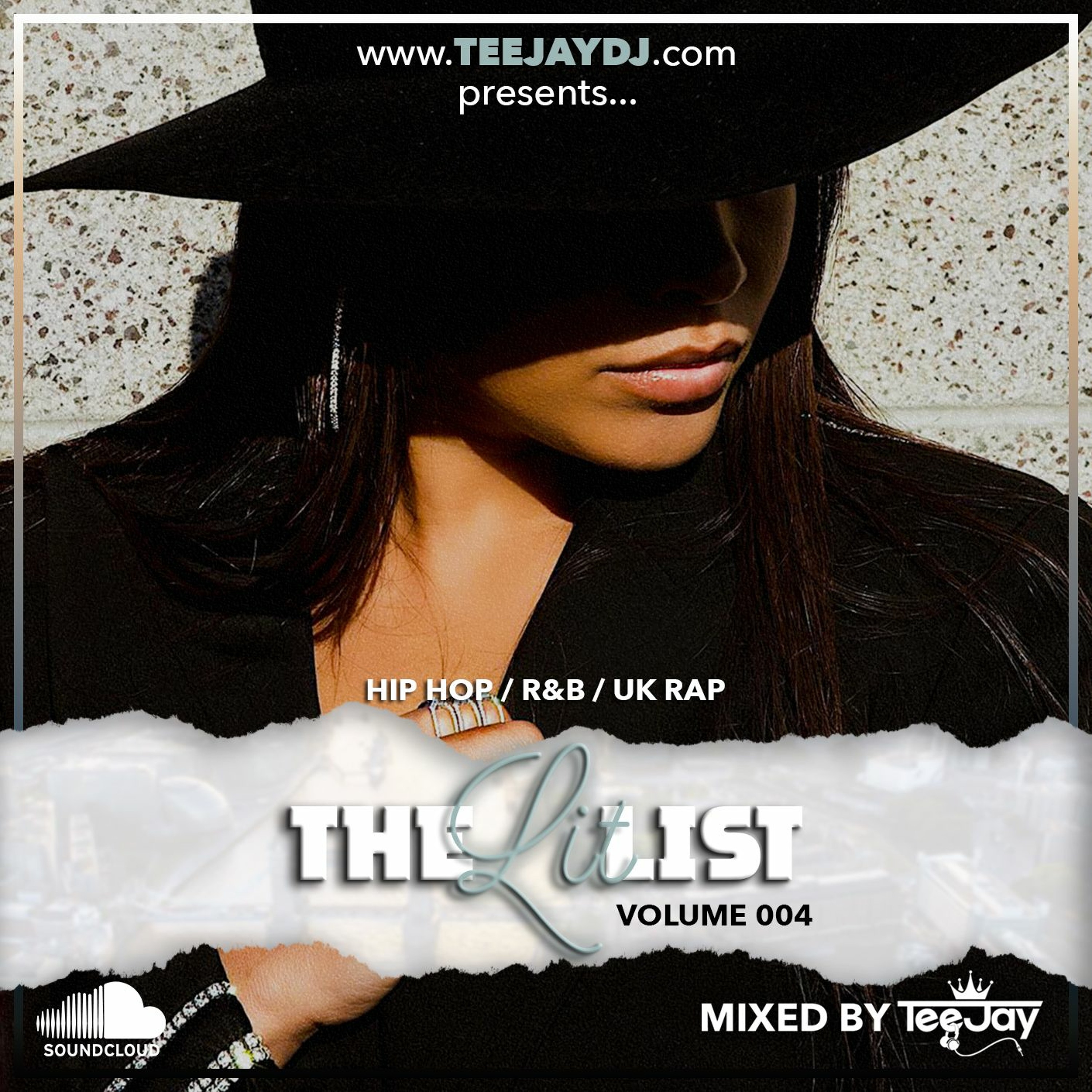 **THE LIT LIST 004** - Mixed By TeeJay DJ (Clean Hip Hop, R&B, UK Rap)